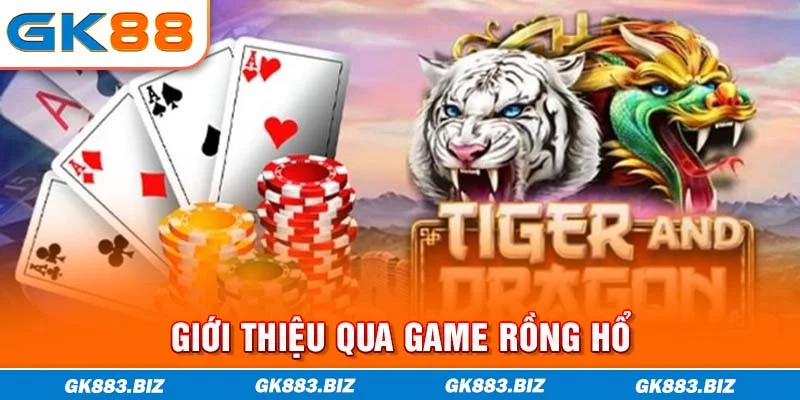 Giới thiệu qua game rồng hổ