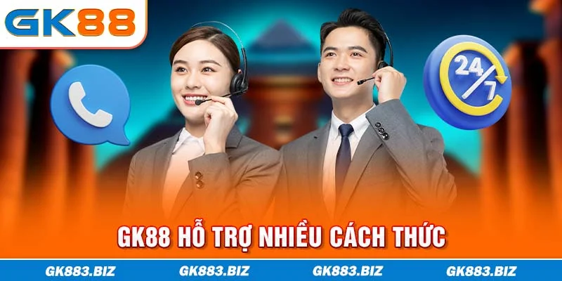 GK88 hỗ trợ nhiều cách thức