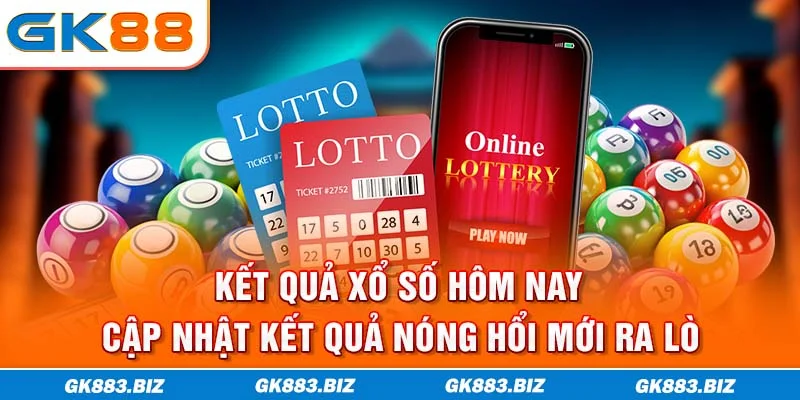 Kết Quả Xổ Số Hôm Nay - Cập Nhật Kết Quả Nóng Hổi Mới Ra Lò
