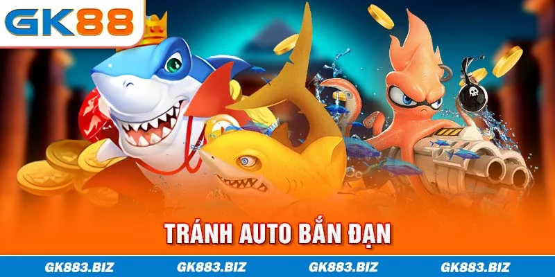Tránh auto bắn đạn