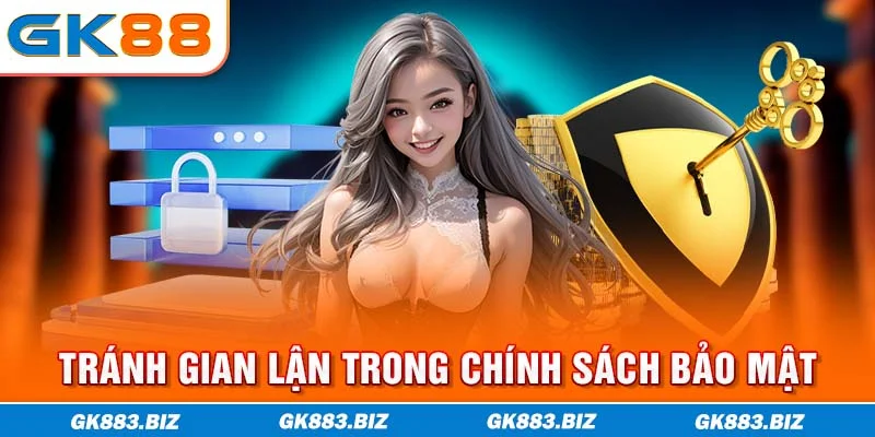 Tránh gian lận trong chính sách bảo mật